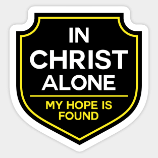 In Christ Alone My Hope is Found Sticker